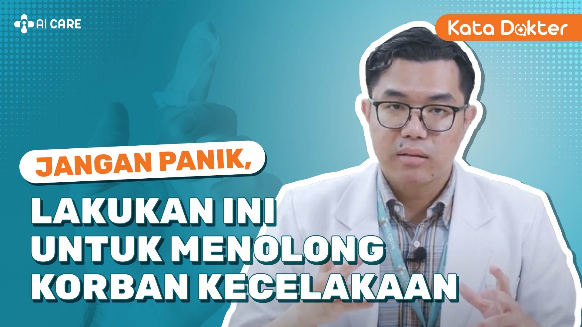 Jangan Panik, Lakukan Ini untuk Menolong Korban Kecelakaan